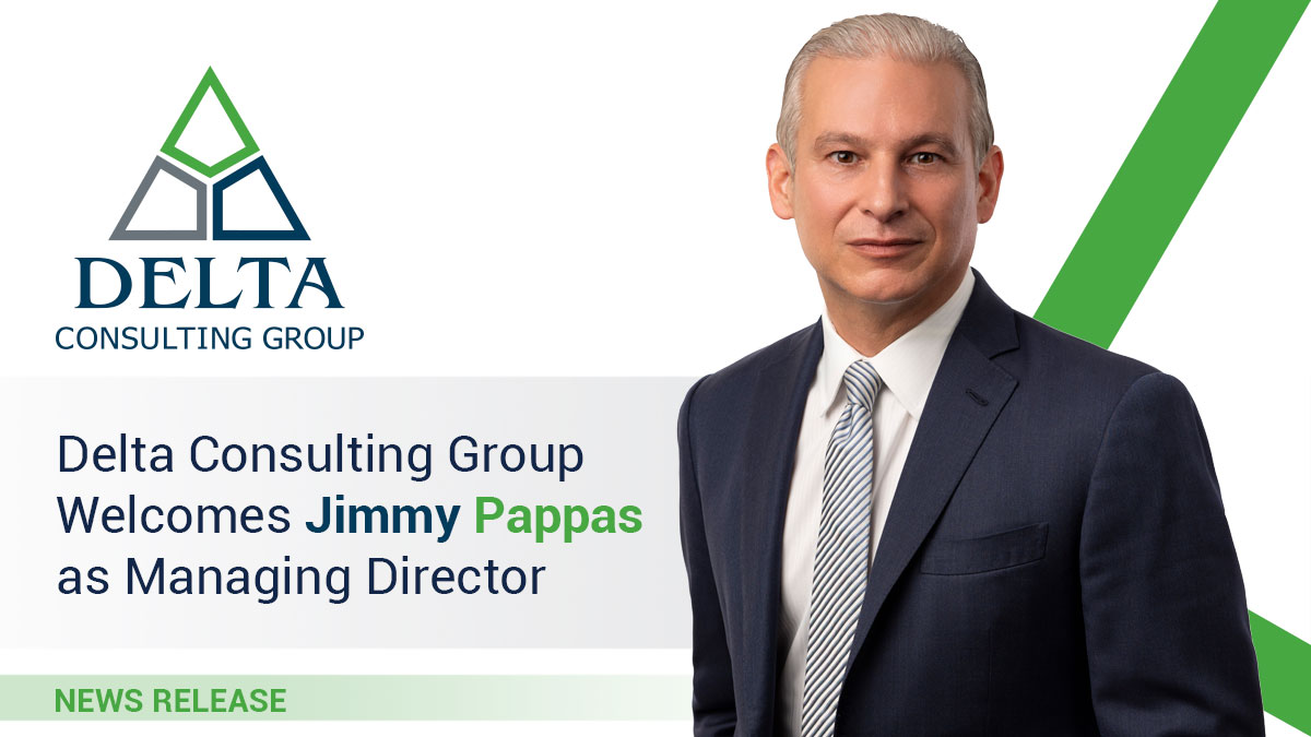 Delta Consulting Group Welcomes Jimmy Pappas as Managing Director