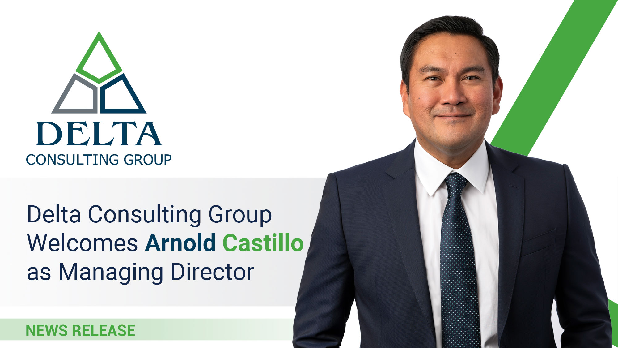Delta Consulting Group Welcomes Arnold Y. Castillo as Managing Director in the U.S.