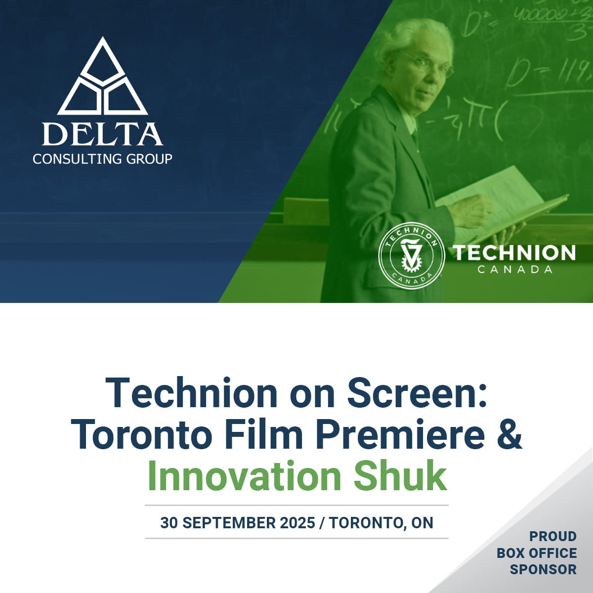 echnion on Screen: Toronto Film Premiere & Innovation Shuk Delta Consulting Group is proud to be a Box Office Sponsor