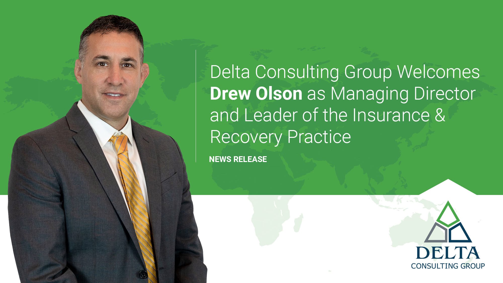 Delta Consulting Group Welcomes Drew Olson to Lead Insurance & Recovery Practice