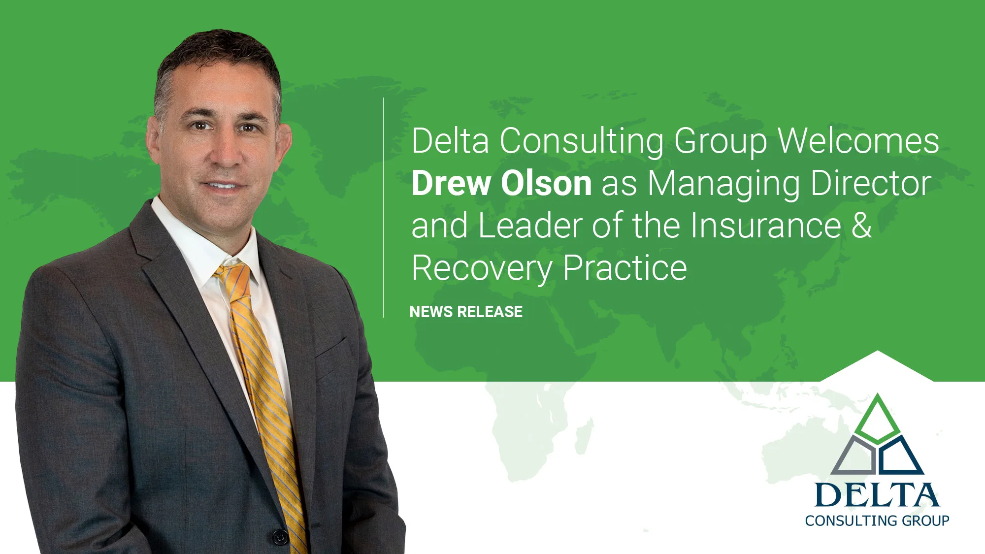 Delta Consulting Group Welcomes Drew Olson to Lead Insurance & Recovery Practice 10 - Delta Consulting Group Delta Consulting Group Welcomes Drew Olson to Lead Insurance & Recovery Practice