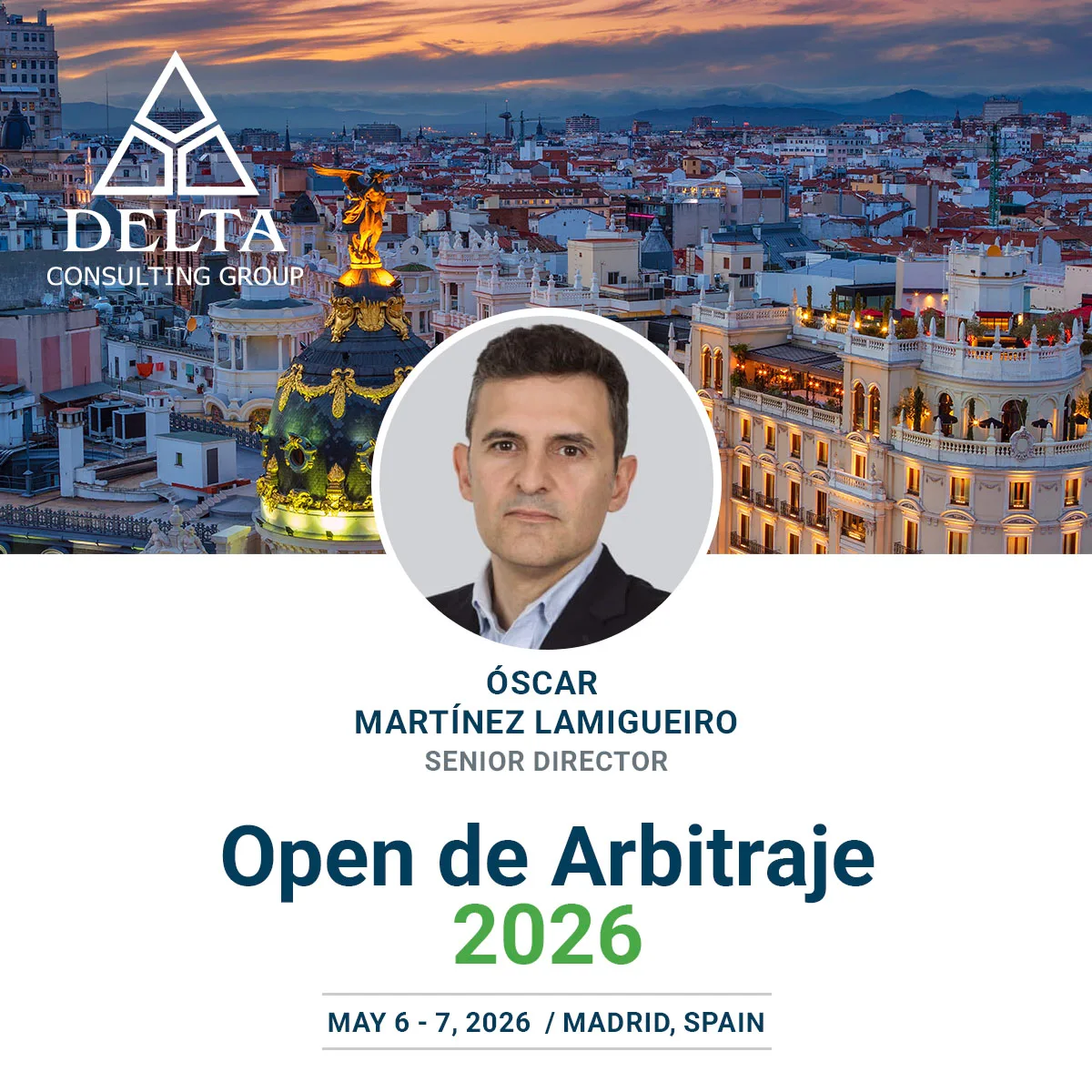 Delta Consulting Group will attend Open de Arbitraje 2026 in Madrid, May 6 to 7