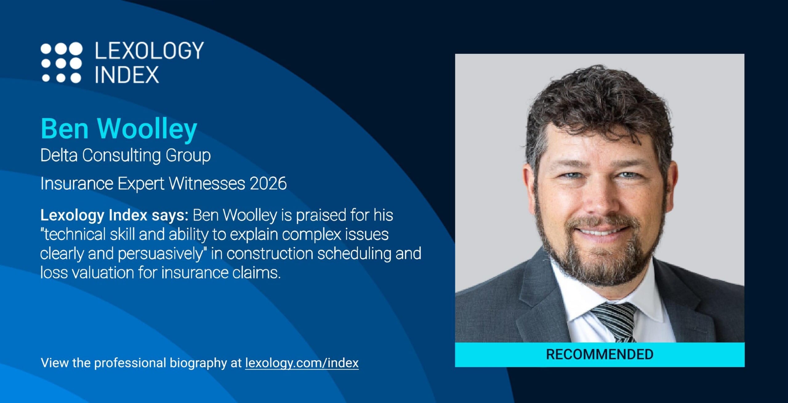 Delta Consulting Group is pleased to announce that Senior Director Ben Woolley has been recognized as Recommended expert in the 2026 Lexology Index: Insurance report. Delta Consulting Group is pleased to announce that Senior Director Ben Woolley has been recognized as Recommended expert in the 2026 Lexology Index: Insurance report.