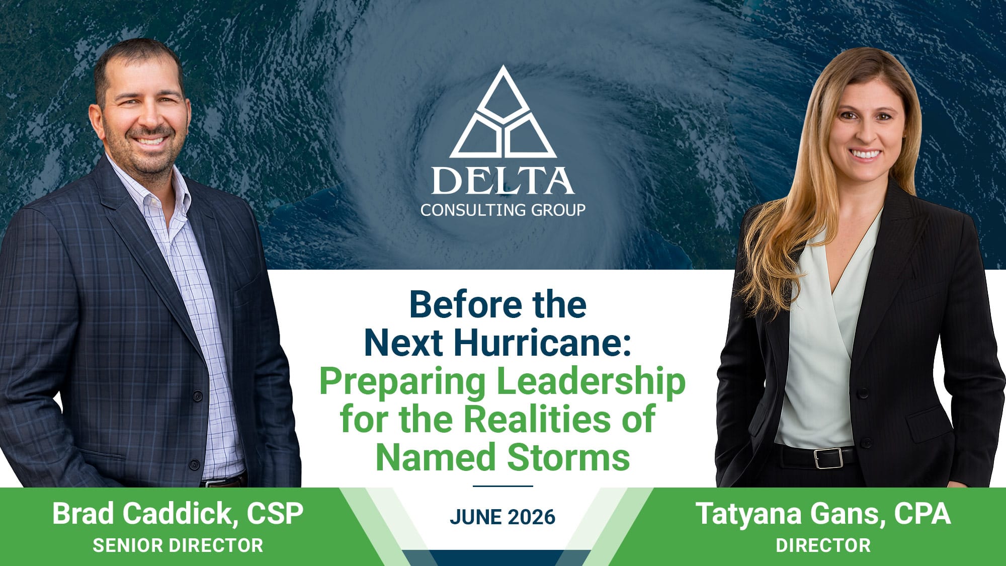 Before the Next Hurricane: Preparing Leadership for the Realities of Named Storms 4 - Delta Consulting Group Before the Next Hurricane: Preparing Leadership for the Realities of Named Storms