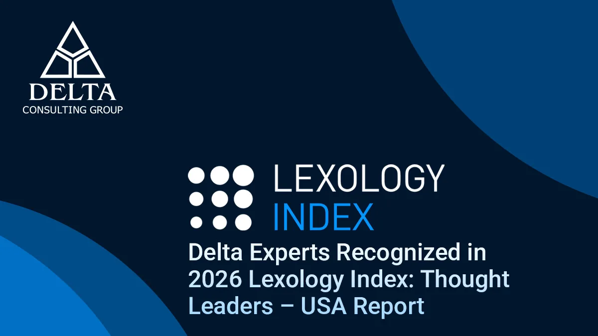 Lexology Recognizes Five Delta Experts as U.S. Thought Leaders