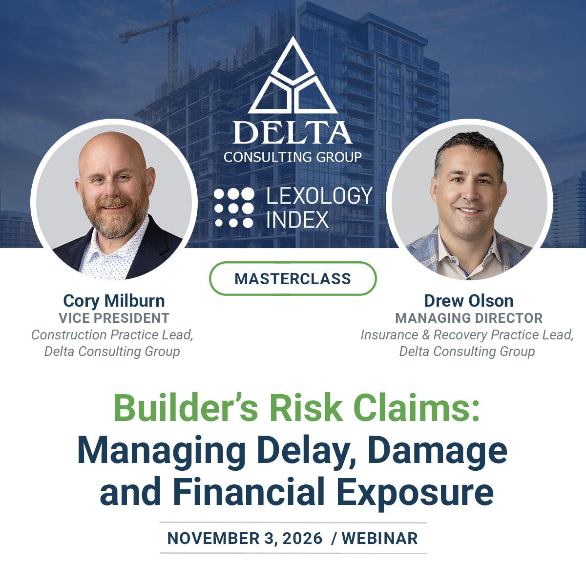 Builder’s Risk Claims: Managing Delay, Damage and Financial Exposure